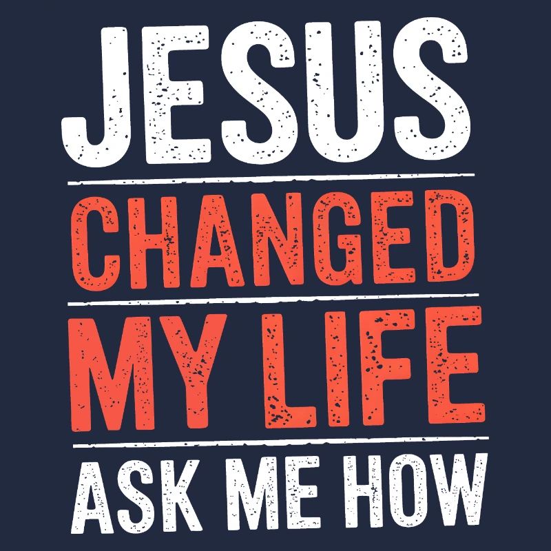 Jesus hat mein Leben verändert! Christlich