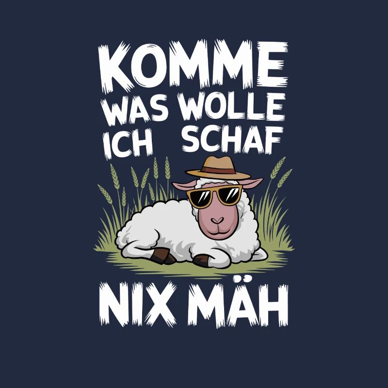 Komme was WOLLE Ich SCHAF heut nix MÄH