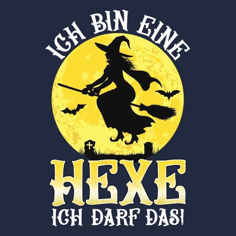 Ich Bin Eine Hexe Ich Darf Das