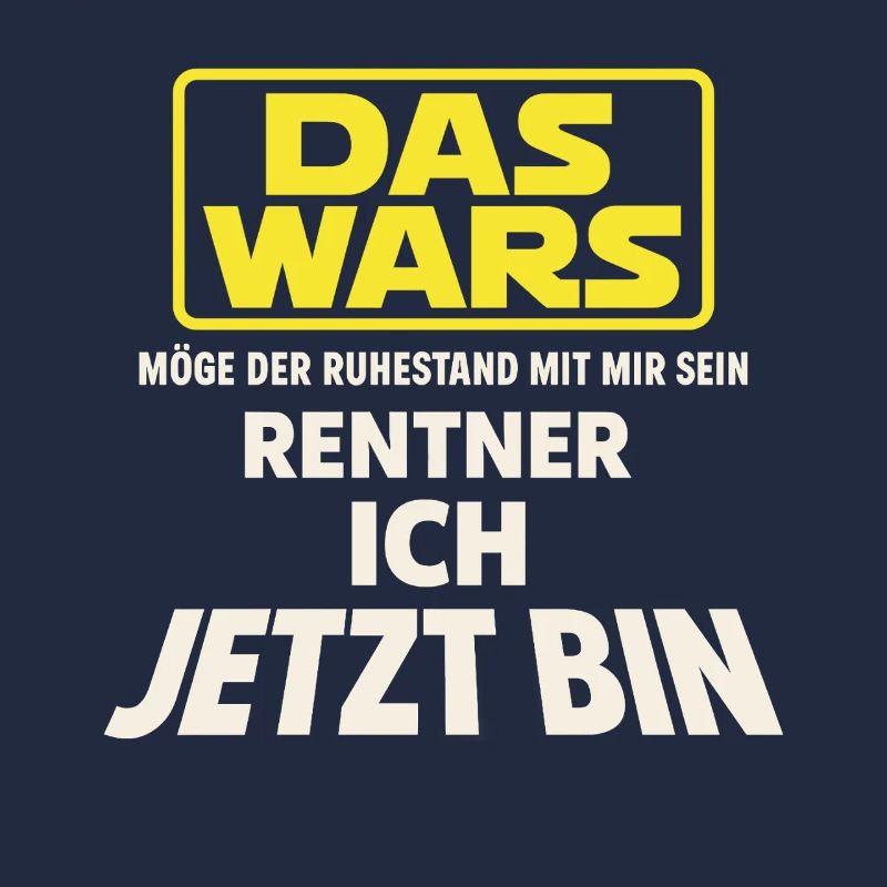 Rentner ich jetzt bin - Das Wars Ruhestand