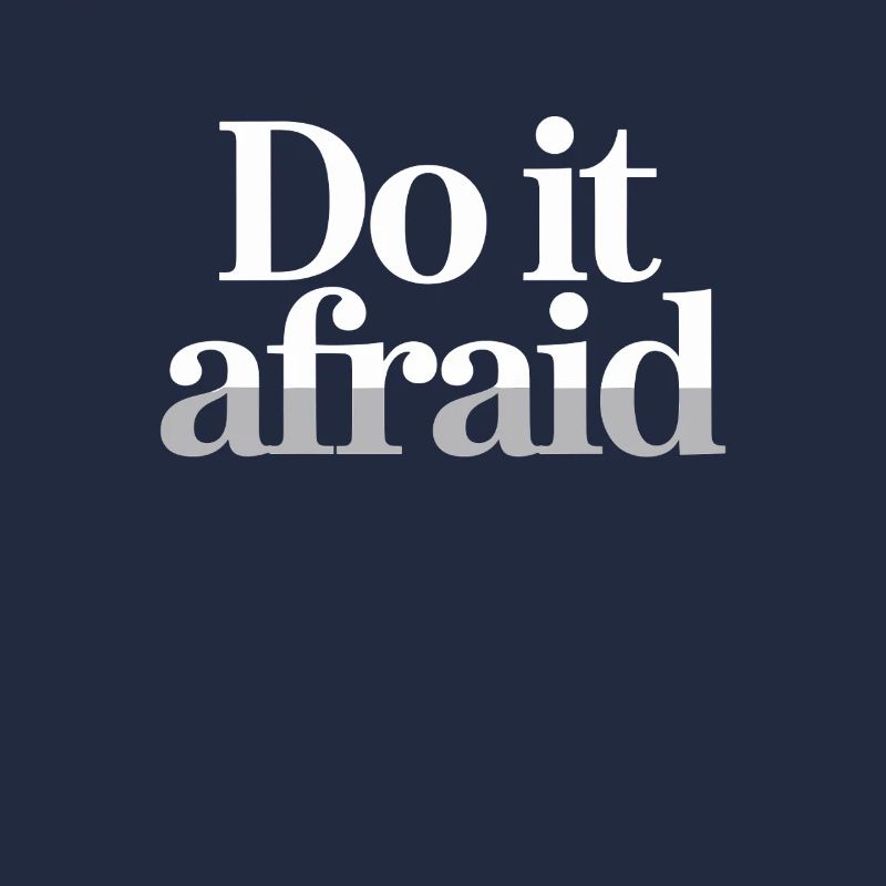 Do It Afraid Mut Weiterentwicklung Motivation