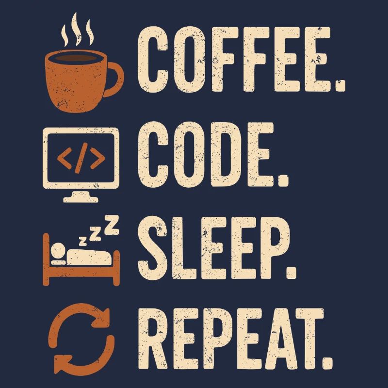 Geek-Coder-Routine – Kaffee, Code, Schlaf, mehr