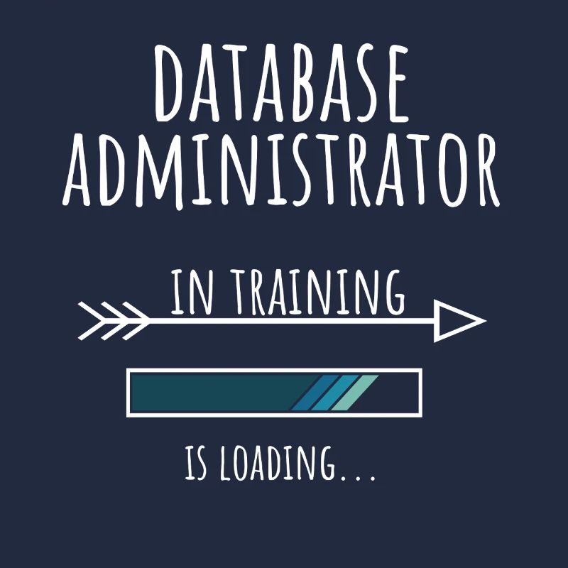Database Administrator Gift Profession Education