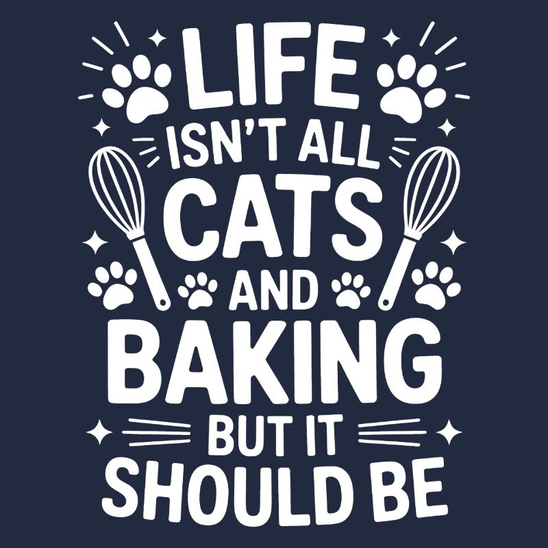 Baking Saying Cats Funny Baking Gift