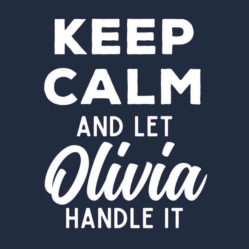 Keep Calm Let Olivia Fix It Funny Saying