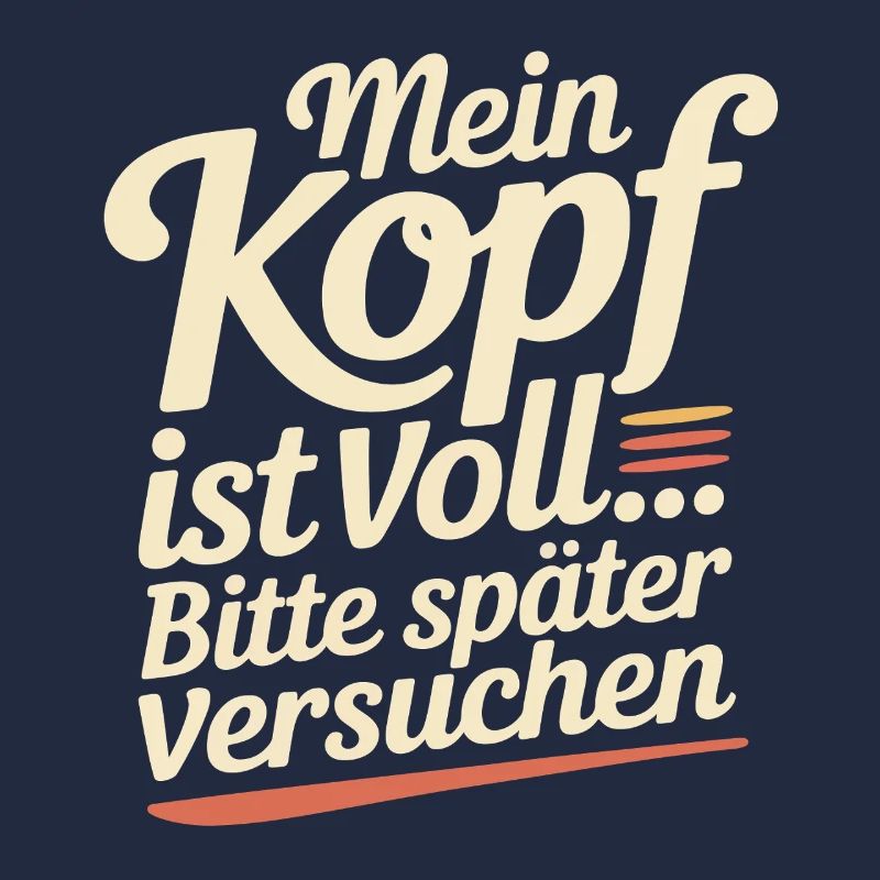 Mein Kopf ist voll – Bitte später versuchen