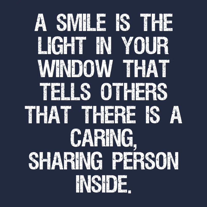 a smile is the light in your window that tells