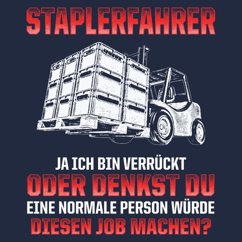 Staplerfahrer Witz Verrückt oder Normal?