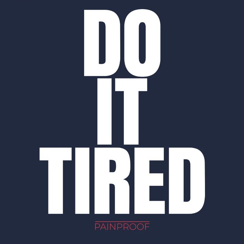 Do It Tired