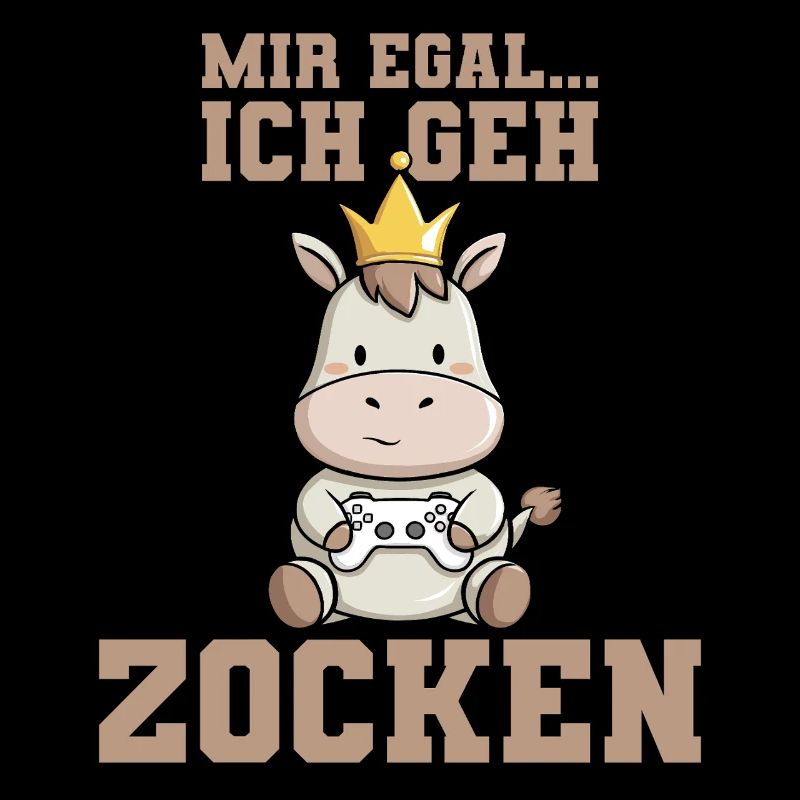 mir egal ich geh zocken