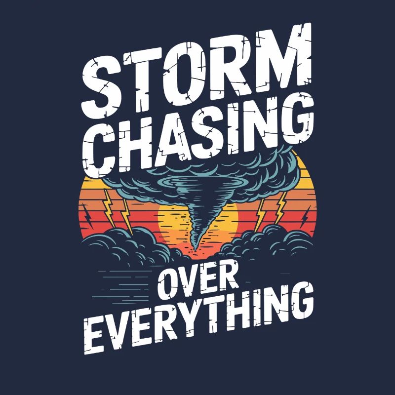  Storm Chasing Over Everything Tornado Jäger