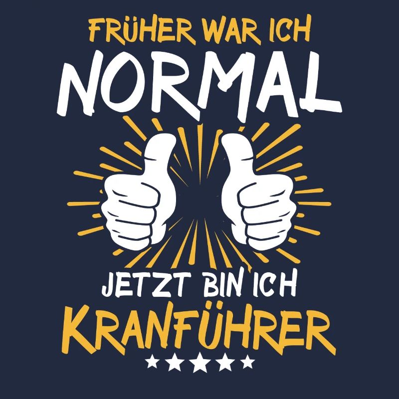 Crane operator Spruch