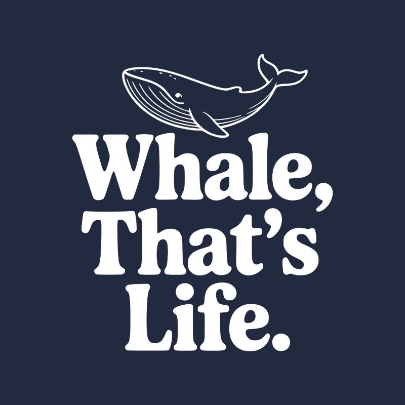 Baleine, c’est la vie.