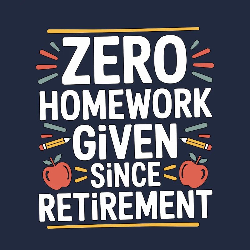 Retired Teacher Zero Homework Given Since Educator