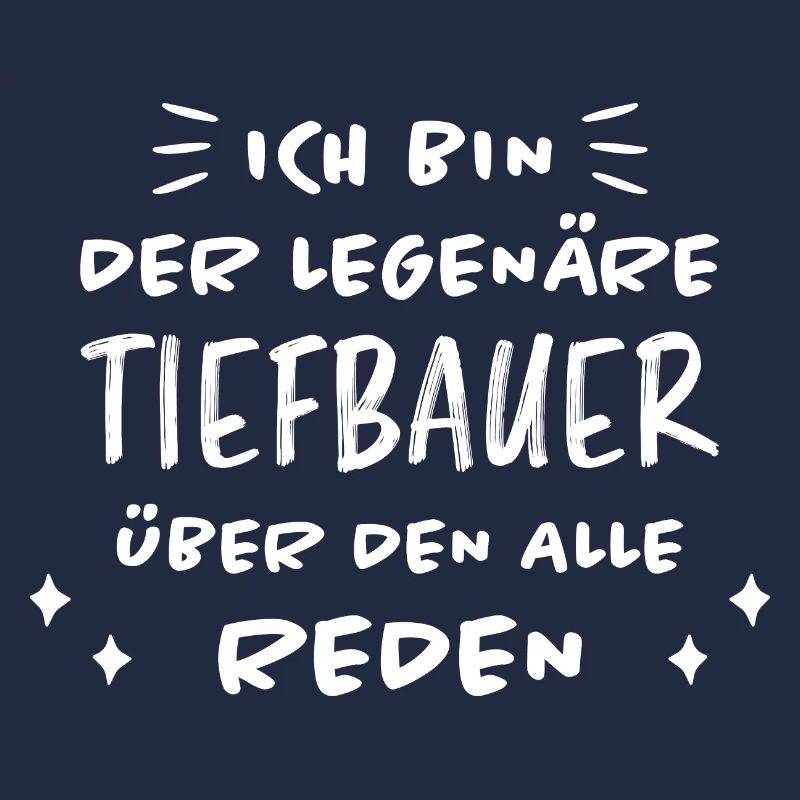 Tiefbauer Beruf Lustiger Spruch Tiefbauer Geschenk