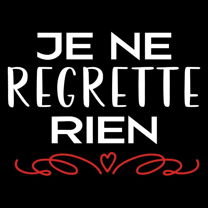 Je ne regrette rien