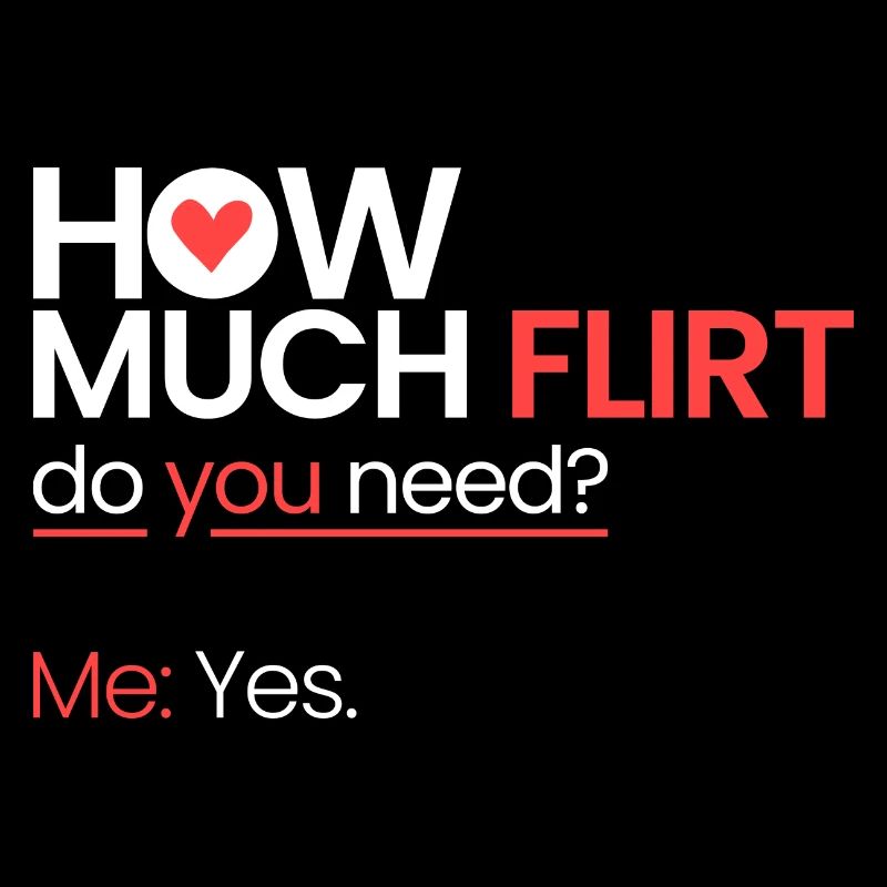 How many flirts?