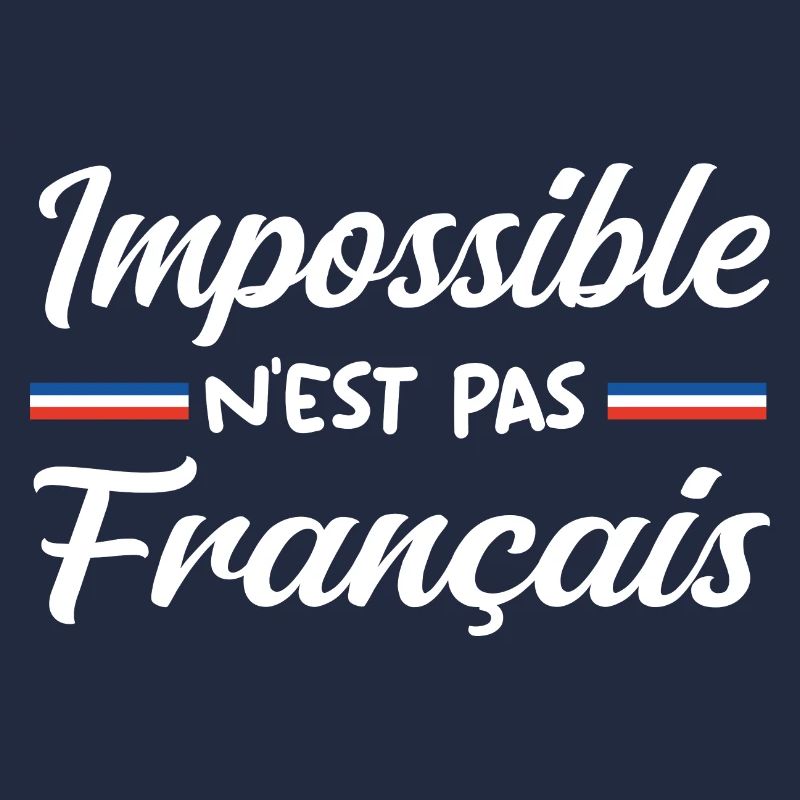 Impossible n est pas francais