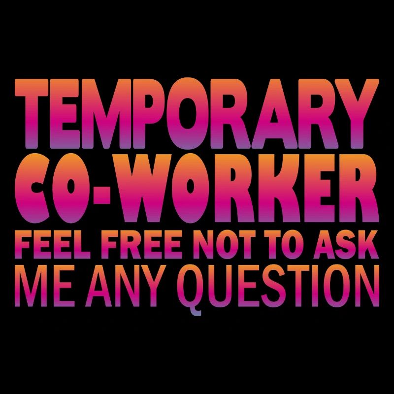 Temporary Co-Worker