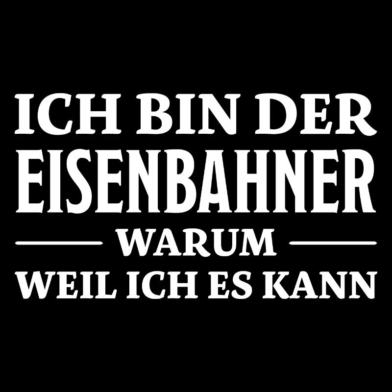 Eisenbahner Spruch Lokführer Eisenbahner Geschenk