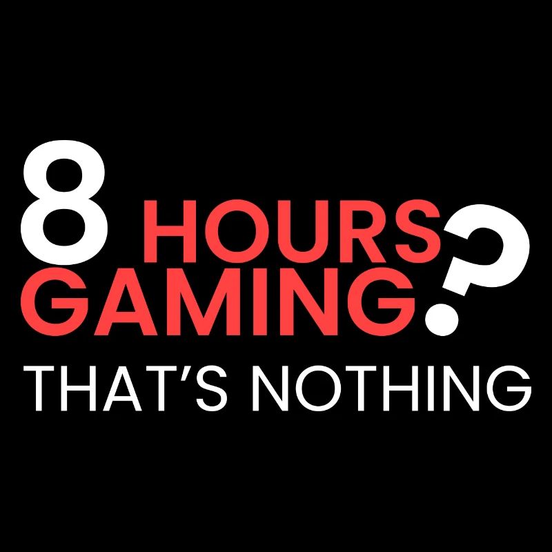 Playing for 8 hours is nothing