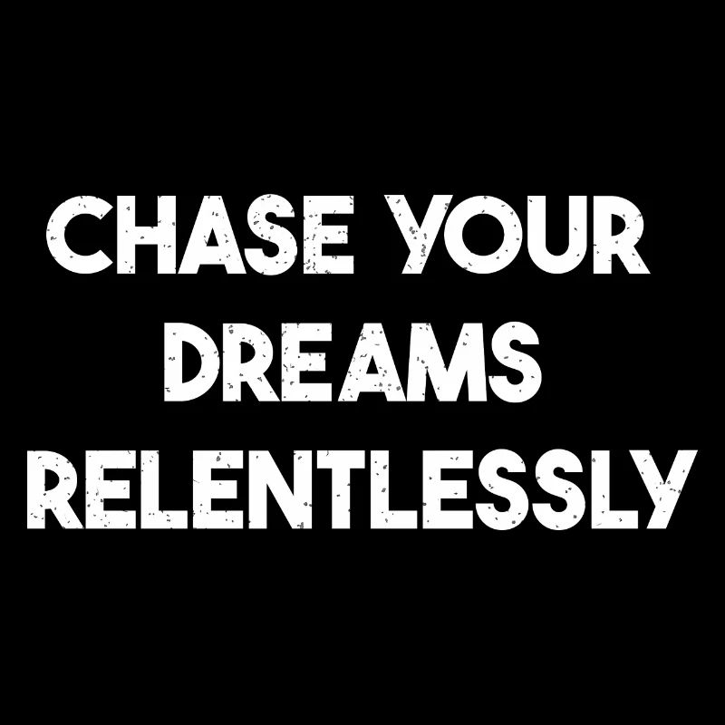 Poursuivez vos rêves sans relâche Cadeau de motivation