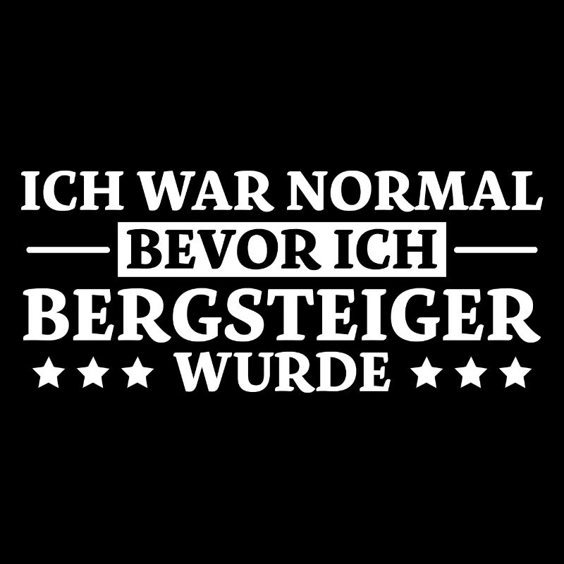 Bergsteiger Spruch Lustiges Bergsteiger Geschenk