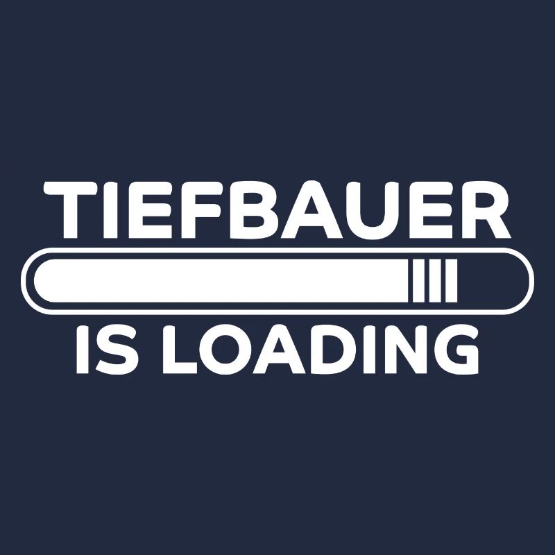 Tiefbauer Spruch Beruf Lustiges Tiefbauer Geschenk