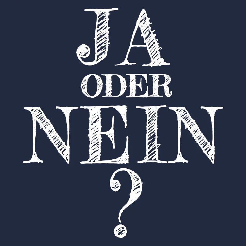Ja oder nein? Entscheide dich! Wichtige Frage.