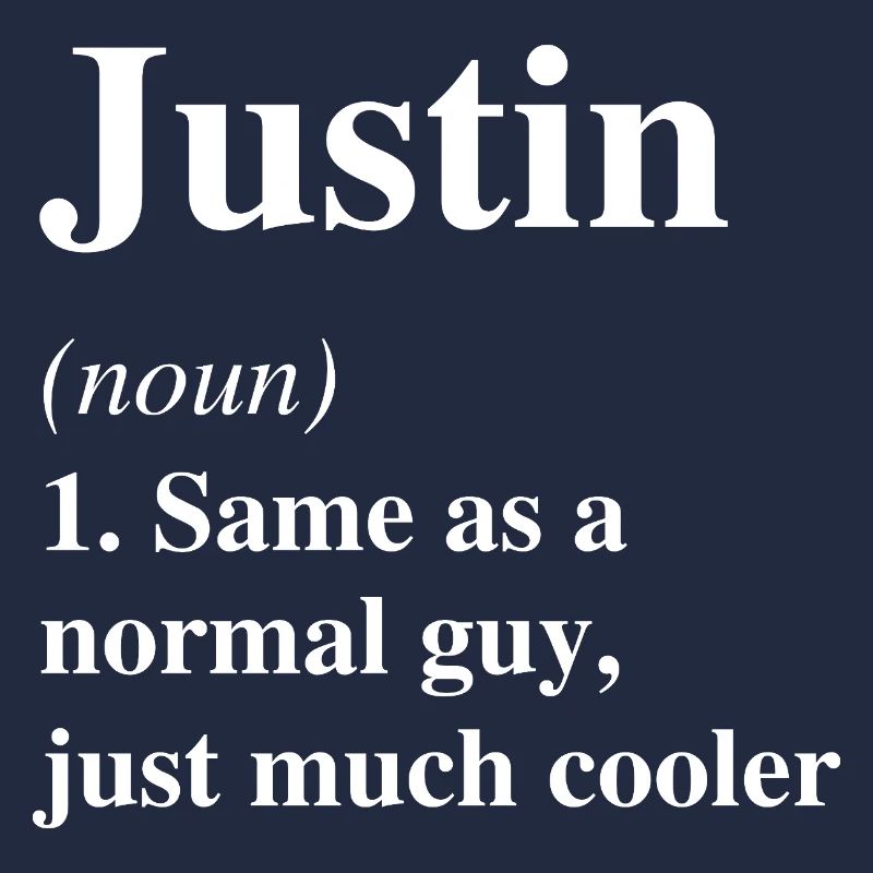 Justin Definition Cooler Name Spruch Geschenk