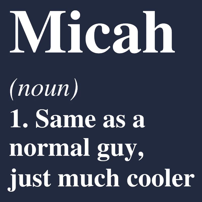 Micah Definition Cooler Name Spruch Geschenk