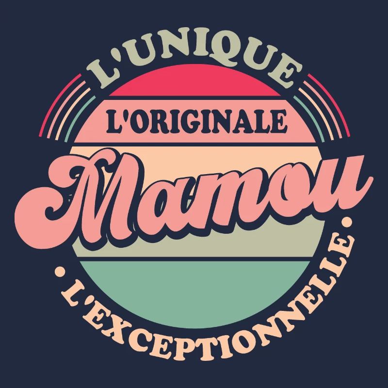 L'unique l'originale Mamou l'exceptionnelle Cadeau