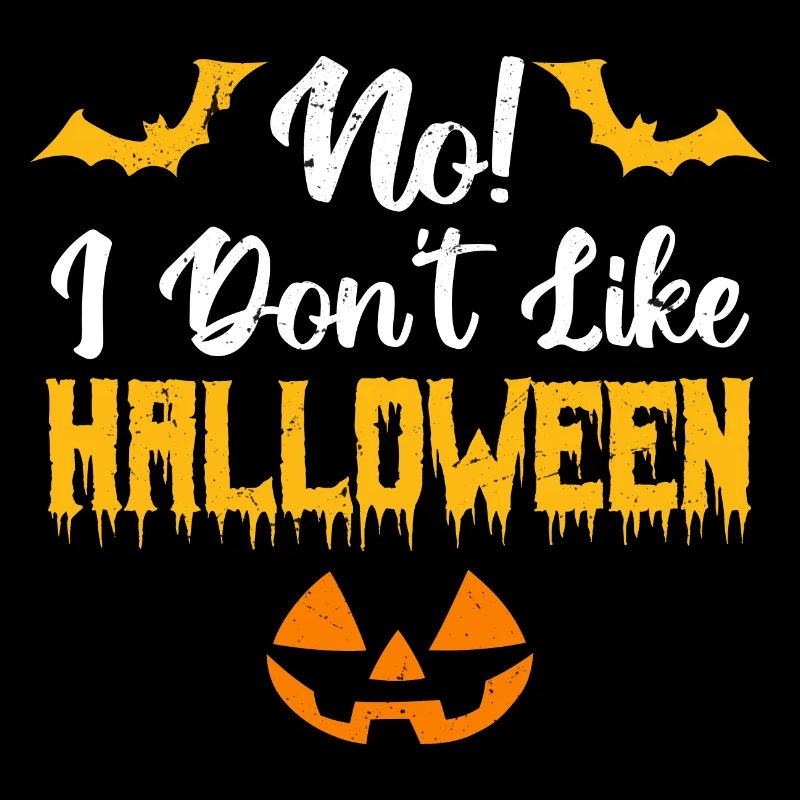 No ! I don’t like halloween