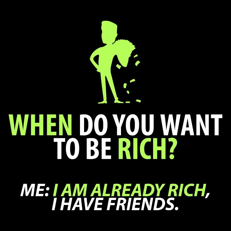Déjà riche : mes amis