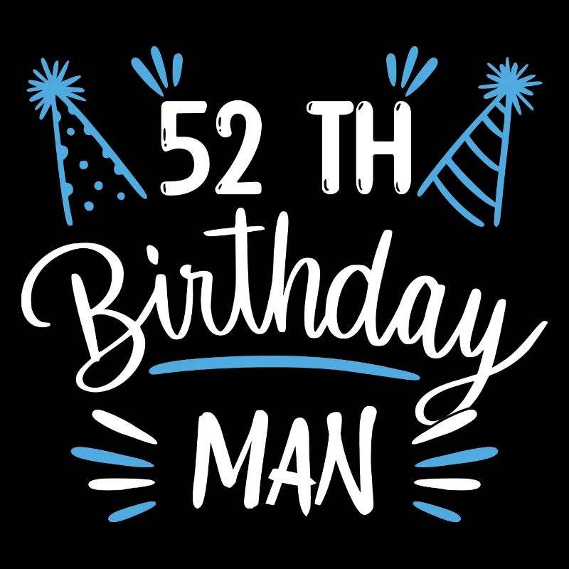 52 ans - cadeau d'anniversaire 52 ans