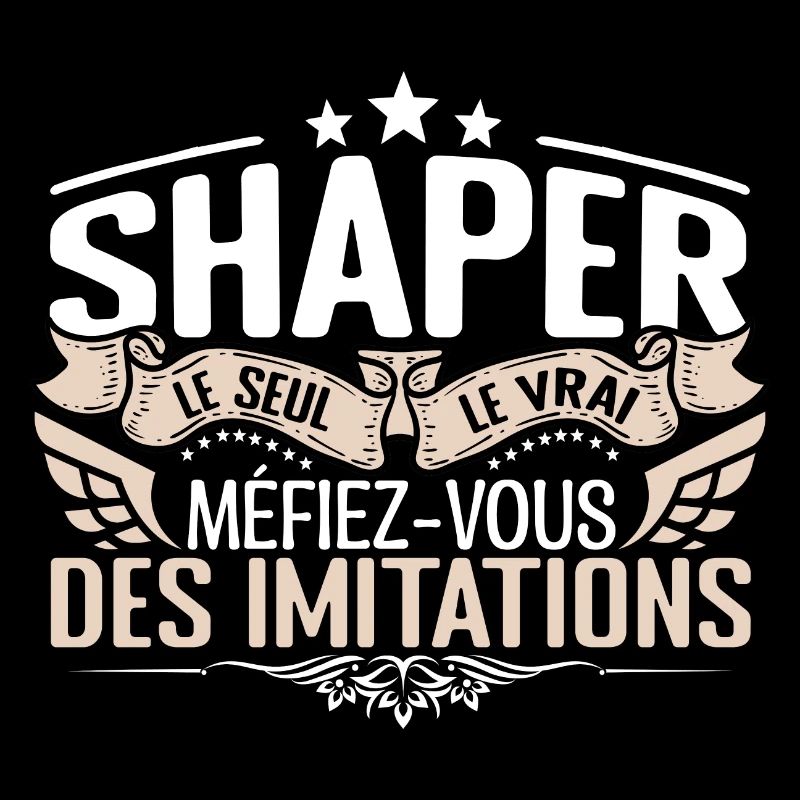 Shaper le seul Shaper le vrai Shaper