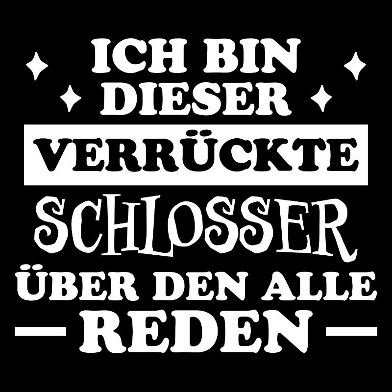 Schlosser Beruf Lustiger Spruch Schlosser Geschenk