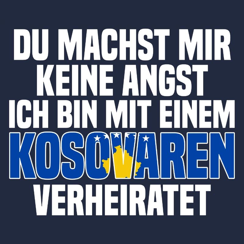 Du machst mir Keine Angst ich bin mit einem Kosova