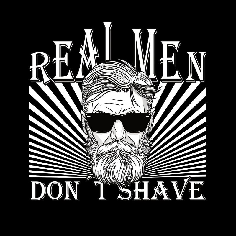 Real men don´t shave Bart Hip Oberlippenbart