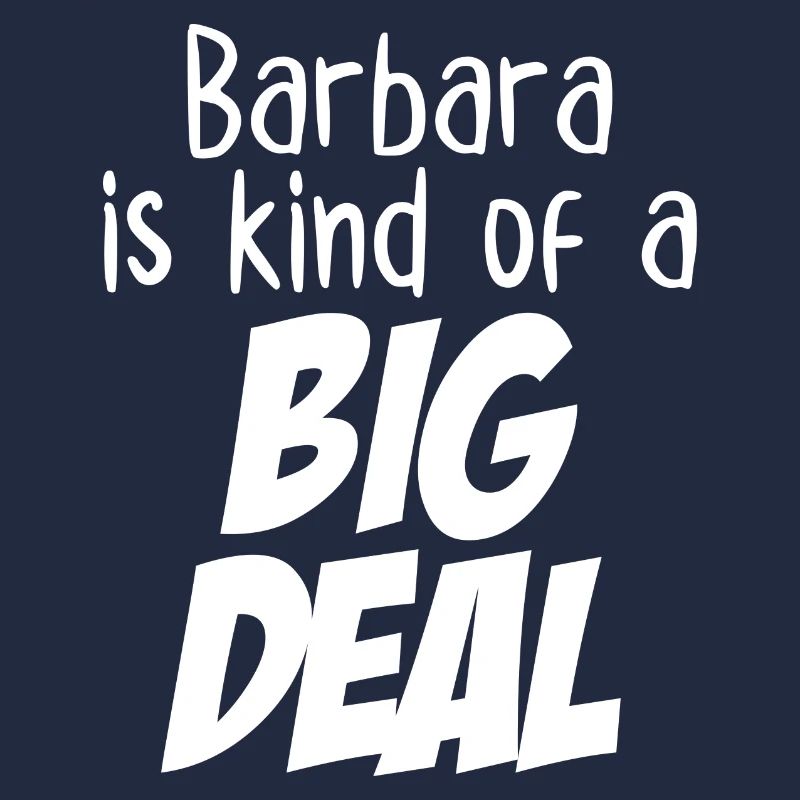 Barbara est un peu une grosse affaire