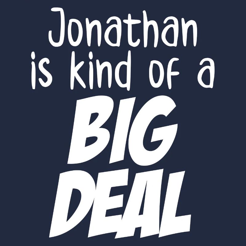 Jonathan ist eine Art große Sache