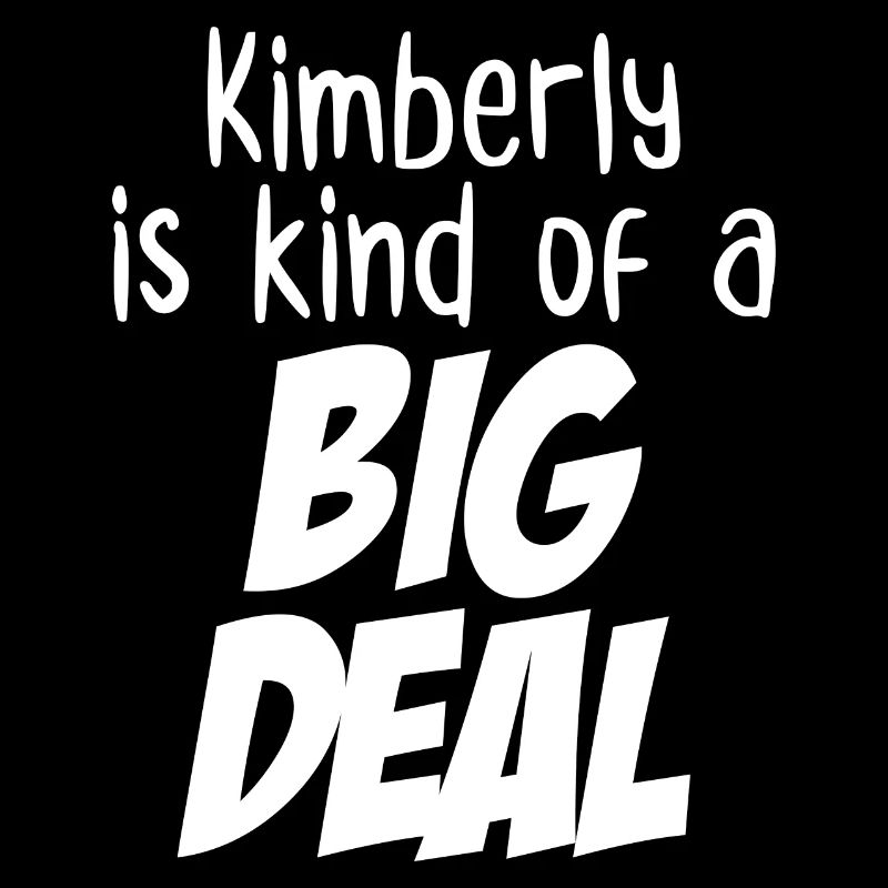 Kimberly ist irgendwie eine große Sache