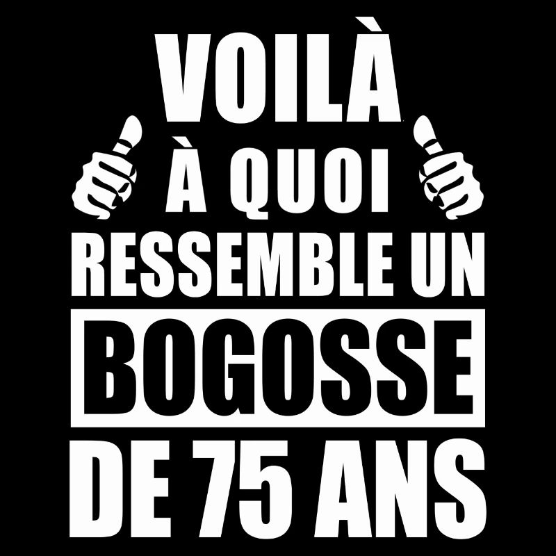bogosse de 75 ans / humour anniversaire 75 ans