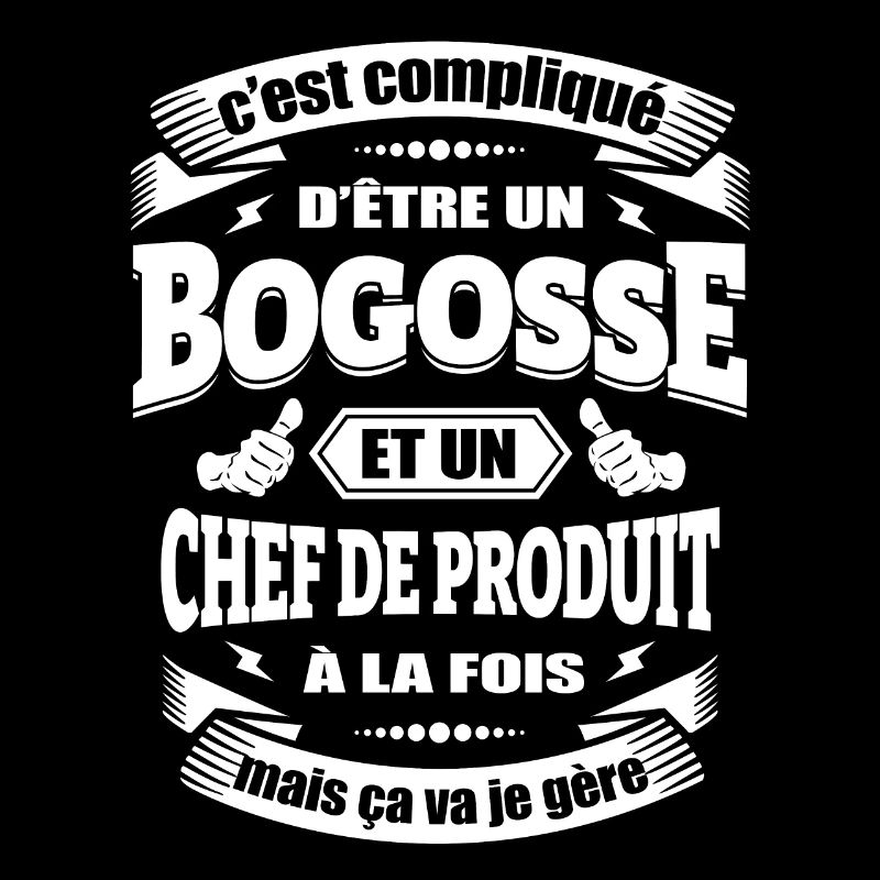 BOGOSSE ET CHEF DE PRODUIT
