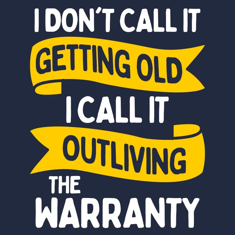 I DONT CALL IT GETTING OLD