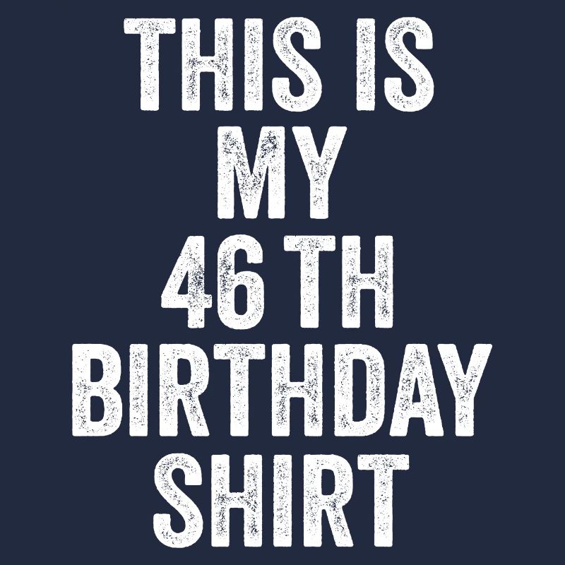 46th Anniversary 46th Birthday Gift - 46th Birthday Gift