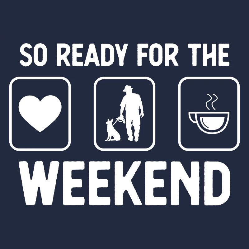 So ready for the weekend - Coffee - Man with H