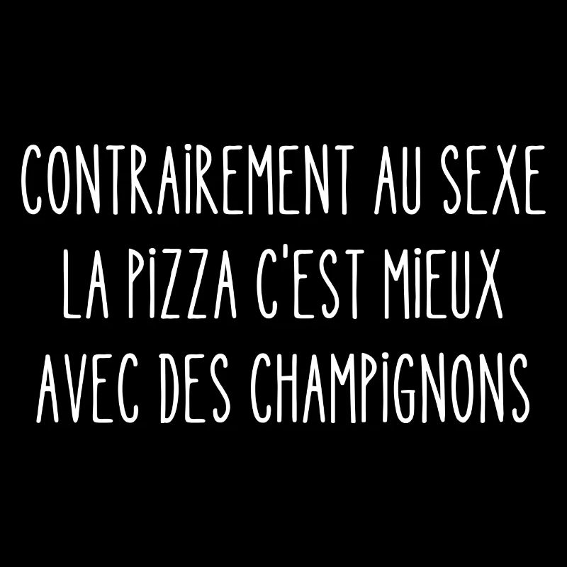 la pizza c'est mieux avec des champignons