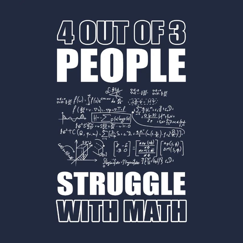 4 Out Of 3 People Struggle With Math