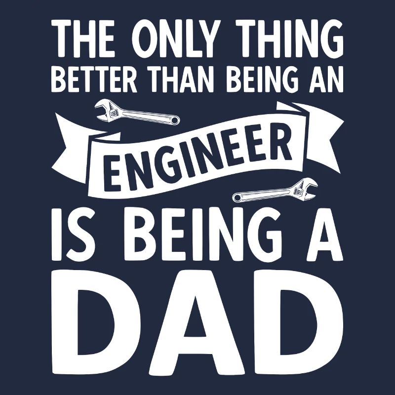 Engineer Civil Engineer Father Papa is the best
